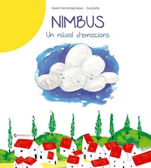 NIMBUS- UN NÚVOL D'EMOCIONS | 9788484129943 | FERNÁNDEZ SELVA, NOEMÍ | Galatea Llibres | Librería online de Reus, Tarragona | Comprar libros en catalán y castellano online
