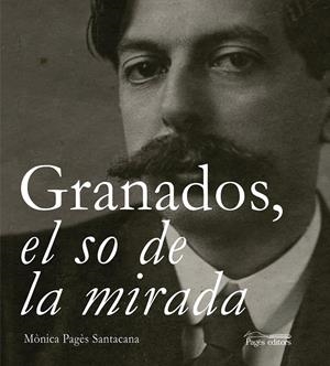 GRANADOS, EL SO DE LA MIRADA | 9788499758060 | PAGES, MONICA | Galatea Llibres | Librería online de Reus, Tarragona | Comprar libros en catalán y castellano online