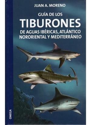 GUIA DE LOS TIBURONES | 9788428213677 | MORENO, J. A. | Galatea Llibres | Llibreria online de Reus, Tarragona | Comprar llibres en català i castellà online