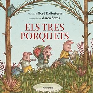 ELS TRES PORQUETS | 9788484642794 | BALLESTEROS, XOSE | Galatea Llibres | Librería online de Reus, Tarragona | Comprar libros en catalán y castellano online