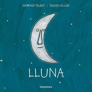 LLUNA | 9788416804030 | RUBIO, ANTONIO | Galatea Llibres | Librería online de Reus, Tarragona | Comprar libros en catalán y castellano online