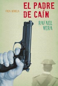 EL PADRE DE CAÍN | 9788496797277 | VERA FERNÁNDEZ, RAFAEL | Galatea Llibres | Llibreria online de Reus, Tarragona | Comprar llibres en català i castellà online