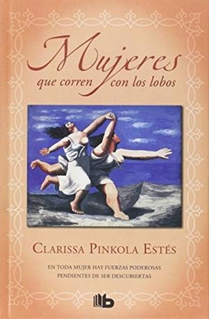 MUJERES QUE CORREN CON LOS LOBOS | 9788498728415 | PINKOLA ESTÉS, CLARISSA | Galatea Llibres | Librería online de Reus, Tarragona | Comprar libros en catalán y castellano online