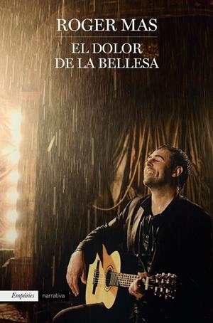 EL DOLOR DE LA BELLESA | 9788416367931 | MAS, ROGER | Galatea Llibres | Librería online de Reus, Tarragona | Comprar libros en catalán y castellano online