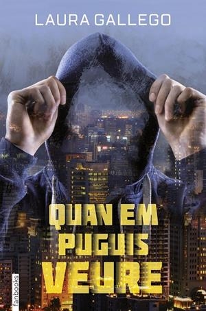 QUAN EM PUGUIS VEURE | 9788416716258 | GALLEGO, LAURA | Galatea Llibres | Librería online de Reus, Tarragona | Comprar libros en catalán y castellano online