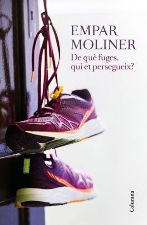 DE QUÈ FUGES, QUI ET PERSEGUEIX? | 9788466422215 | MOLINER, EMPAR | Galatea Llibres | Llibreria online de Reus, Tarragona | Comprar llibres en català i castellà online