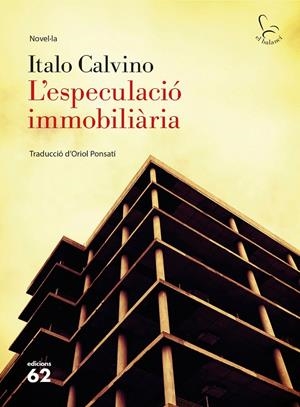 L'ESPECULACIÓ IMMOBILIÀRIA | 9788429775792 | CALVINO, ITALO | Galatea Llibres | Librería online de Reus, Tarragona | Comprar libros en catalán y castellano online