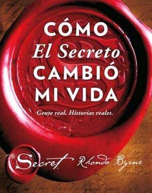 CÓMO EL SECRETO CAMBIÓ MI VIDA | 9788479539603 | BYRNE, RHONDA | Galatea Llibres | Llibreria online de Reus, Tarragona | Comprar llibres en català i castellà online