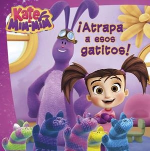 ATRAPA A ESOS GATITOS (KATE & MIM MIM. PRIMERAS LECTURAS) | 9788448847333 | Galatea Llibres | Librería online de Reus, Tarragona | Comprar libros en catalán y castellano online