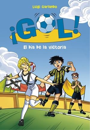 EL DÍA DE LA VICTORIA. GOL! 40 | 9788490437216 | GARLANDO, LUIGI | Galatea Llibres | Llibreria online de Reus, Tarragona | Comprar llibres en català i castellà online