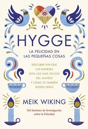 HYGGE. LA FELICIDAD EN LAS PEQUEÑAS COSAS | 9788448022952 | WIKING, MEIK | Galatea Llibres | Llibreria online de Reus, Tarragona | Comprar llibres en català i castellà online