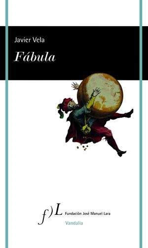 FÁBULA | 9788415673286 | VELA, JAVIER | Galatea Llibres | Llibreria online de Reus, Tarragona | Comprar llibres en català i castellà online