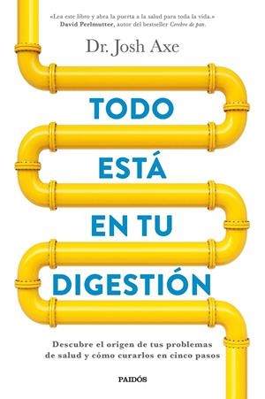 TODO ESTÁ EN TU DIGESTIÓN | 9788449332890 | AXE, JOSH | Galatea Llibres | Llibreria online de Reus, Tarragona | Comprar llibres en català i castellà online