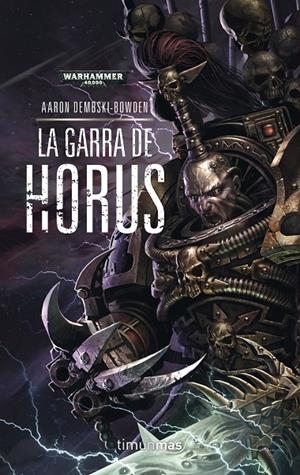 LA GARRA DE HORUS 1. WARHAMMER 40.000 | 9788445003404 | DEMBSKI-BOWDEN, AARON | Galatea Llibres | Llibreria online de Reus, Tarragona | Comprar llibres en català i castellà online