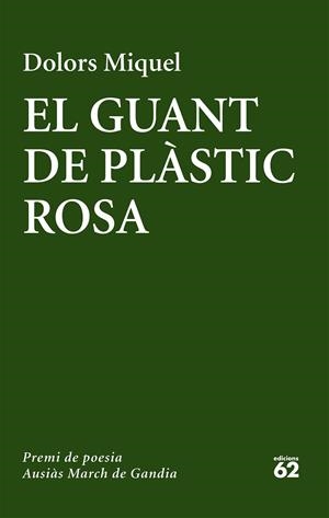 EL GUANT DE PLÀSTIC ROSA | 9788429775655 | MIQUEL, DOLORS | Galatea Llibres | Llibreria online de Reus, Tarragona | Comprar llibres en català i castellà online