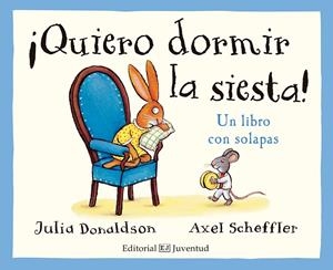 ¡QUIERO DORMIR LA SIESTA! | 9788426143778 | DONALDSON, JULIA | Galatea Llibres | Llibreria online de Reus, Tarragona | Comprar llibres en català i castellà online