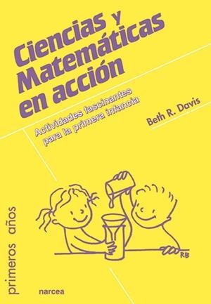 CIENCIAS Y MATEMÁTICAS EN ACCIÓN | 9788427722309 | DAVIS, BETH R. | Galatea Llibres | Llibreria online de Reus, Tarragona | Comprar llibres en català i castellà online