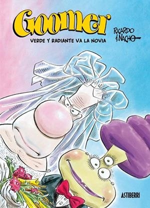 GOOMER 1. VERDE Y RADIANTE VA LA NOVIA | 9788495825827 | NACHO/RICARDO | Galatea Llibres | Llibreria online de Reus, Tarragona | Comprar llibres en català i castellà online