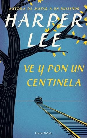 VE Y PON UN CENTINELA | 9788491390572 | LEE, HARPER | Galatea Llibres | Llibreria online de Reus, Tarragona | Comprar llibres en català i castellà online