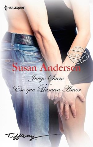 JUEGO SUCIO; ESO QUE LLAMAN AMOR | 9788468792798 | ANDERSEN, SUSAN | Galatea Llibres | Librería online de Reus, Tarragona | Comprar libros en catalán y castellano online