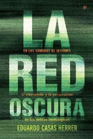LA RED OSCURA | 9788490608777 | CASAS HERRER, EDUARDO | Galatea Llibres | Librería online de Reus, Tarragona | Comprar libros en catalán y castellano online