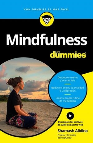 MINDFULNESS PARA DUMMIES | 9788432903151 | ALIDINA, SHAMASH | Galatea Llibres | Llibreria online de Reus, Tarragona | Comprar llibres en català i castellà online