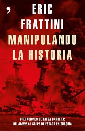 MANIPULANDO LA HISTORIA | 9788499985848 | FRATTINI, ERIC | Galatea Llibres | Llibreria online de Reus, Tarragona | Comprar llibres en català i castellà online