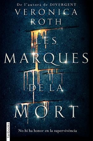 LES MARQUES DE LA MORT | 9788416716142 | ROTH, VERONICA | Galatea Llibres | Llibreria online de Reus, Tarragona | Comprar llibres en català i castellà online