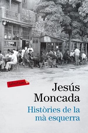 HISTÒRIES DE LA MÀ ESQUERRA | 9788416600458 | MONCADA, JESÚS | Galatea Llibres | Llibreria online de Reus, Tarragona | Comprar llibres en català i castellà online