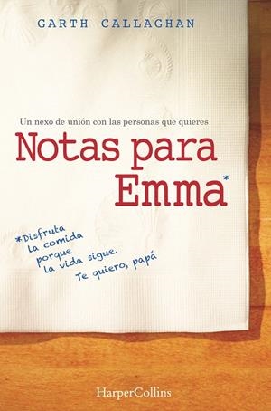 NOTAS PARA EMMA | 9788491390336 | CALLAGHAN, W. GARTH | Galatea Llibres | Llibreria online de Reus, Tarragona | Comprar llibres en català i castellà online