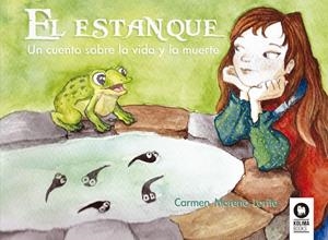 EL ESTANQUE | 9788416364824 | MORENO LORITE, CARMEN | Galatea Llibres | Librería online de Reus, Tarragona | Comprar libros en catalán y castellano online