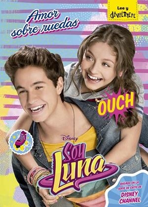 SOY LUNA. AMOR SOBRE RUEDAS | 9788499518718 | Galatea Llibres | Llibreria online de Reus, Tarragona | Comprar llibres en català i castellà online
