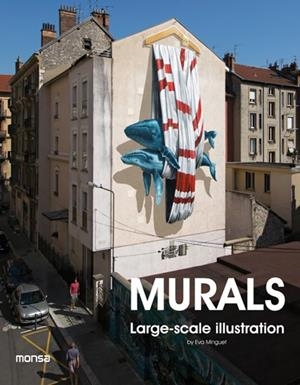 MURALS. LARGE-SCALE ILLUSTRATION | 9788416500390 | Galatea Llibres | Llibreria online de Reus, Tarragona | Comprar llibres en català i castellà online