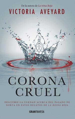 CORONA CRUEL | 9788494631511 | AVEYARD, VICTORIA | Galatea Llibres | Llibreria online de Reus, Tarragona | Comprar llibres en català i castellà online