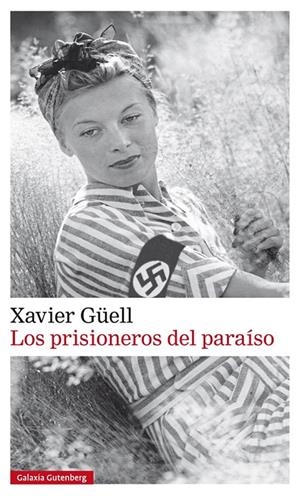 LOS PRISIONEROS DEL PARAÍSO | 9788481098020 | GÜELL, XAVIER | Galatea Llibres | Librería online de Reus, Tarragona | Comprar libros en catalán y castellano online