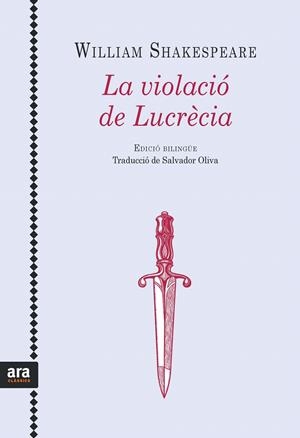 LA VIOLACIÓ DE LUCRÈCIA | 9788416915071 | SHAKESPEARE, WILLIAM | Galatea Llibres | Librería online de Reus, Tarragona | Comprar libros en catalán y castellano online