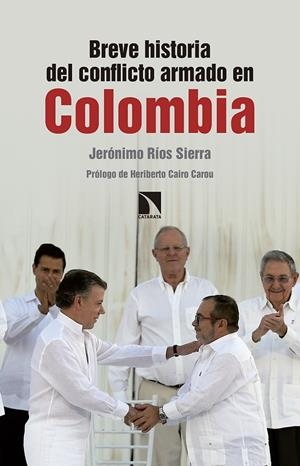 BREVE HISTORIA DEL CONFLICTO ARMADO EN COLOMBIA | 9788490972571 | RÍOS SIERRA, JERÓNIMO | Galatea Llibres | Llibreria online de Reus, Tarragona | Comprar llibres en català i castellà online