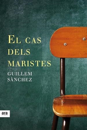 EL CAS DELS MARISTES | 9788416915033 | SÀNCHEZ I MARIN, GUILLEM | Galatea Llibres | Librería online de Reus, Tarragona | Comprar libros en catalán y castellano online