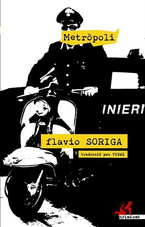 METRÒPOLI | 9788416328864 | SORIGA, FLAVIO | Galatea Llibres | Llibreria online de Reus, Tarragona | Comprar llibres en català i castellà online