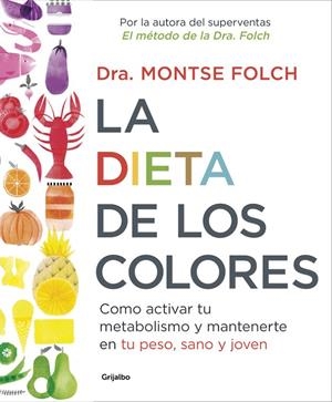 LA DIETA DE LOS COLORES | 9788425353888 | FOLCH, MONTSE | Galatea Llibres | Llibreria online de Reus, Tarragona | Comprar llibres en català i castellà online