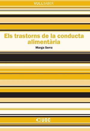 TRASTORNS DE LA CONDUCTA ALIMENTARIA, ELS | 9788490643082 | SERRA, MARGA | Galatea Llibres | Librería online de Reus, Tarragona | Comprar libros en catalán y castellano online