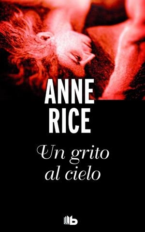 UN GRITO AL CIELO | 9788490703199 | RICE, ANNE | Galatea Llibres | Llibreria online de Reus, Tarragona | Comprar llibres en català i castellà online