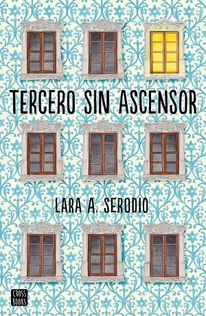 TERCERO SIN ASCENSOR | 9788408165491 | SERODIO, LARA | Galatea Llibres | Librería online de Reus, Tarragona | Comprar libros en catalán y castellano online