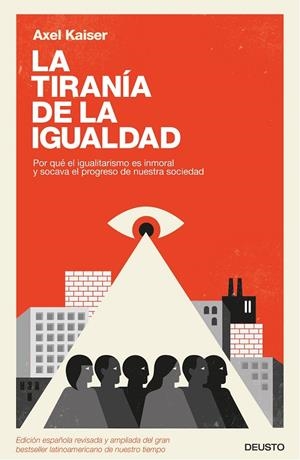 LA TIRANÍA DE LA IGUALDAD | 9788423426584 | KAISER, AXEL | Galatea Llibres | Librería online de Reus, Tarragona | Comprar libros en catalán y castellano online