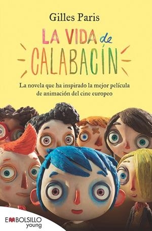LA VIDA DE CALABACÍN | 9788415140436 | PARIS, GILLES | Galatea Llibres | Librería online de Reus, Tarragona | Comprar libros en catalán y castellano online