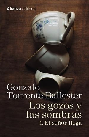 LOS GOZOS Y LAS SOMBRAS. 1. EL SEÑOR LLEGA | 9788491045755 | TORRENTE BALLESTER, GONZALO | Galatea Llibres | Librería online de Reus, Tarragona | Comprar libros en catalán y castellano online