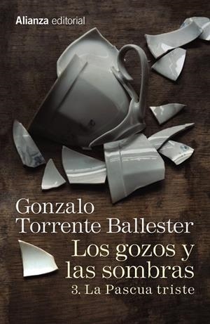 LOS GOZOS Y LAS SOMBRAS. 3. LA PASCUA TRISTE | 9788491045779 | TORRENTE BALLESTER, GONZALO | Galatea Llibres | Librería online de Reus, Tarragona | Comprar libros en catalán y castellano online