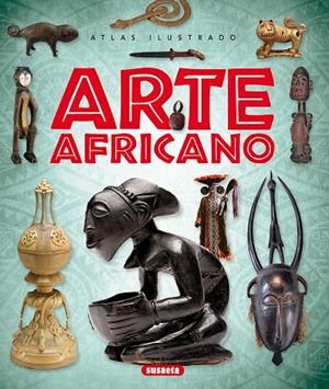 ATLAS ILUSTRADO DEL ARTE AFRICANO | 9788467750973 | CORTÉS LÓPEZ, JOSÉ LUIS | Galatea Llibres | Librería online de Reus, Tarragona | Comprar libros en catalán y castellano online