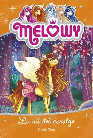 MELOWY 3. LA NIT DEL CORATGE | 9788491371823 | STAR, DANIELLE | Galatea Llibres | Librería online de Reus, Tarragona | Comprar libros en catalán y castellano online