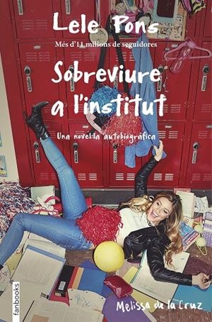SOBREVIURE A L'INSTITUT | 9788416716265 | PONS, LELE; DE LA CRUZ, MELISSA | Galatea Llibres | Librería online de Reus, Tarragona | Comprar libros en catalán y castellano online